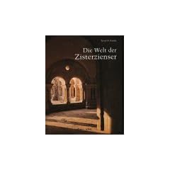 Die Welt der Zisterzienser