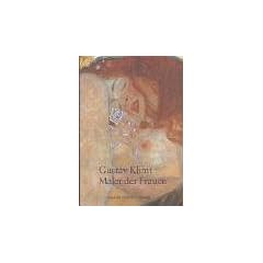 Gustav Klimt - Maler der Frauen (Pegasus Bibliothek)