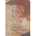 Gustav Klimt - Maler der Frauen (Pegasus Bibliothek)