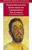 Notes from Underground and the Gambler