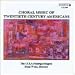 Classical Music : Choral Music of Twentieth Century Americans