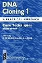 DNA Cloning 1: A Practical Approach: Core Techniques: Core Techniques Vol 1 (Practical Approach Series)