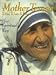 Mother Teresa: To Live, to Love, to Witness : Her Spiritual Way
