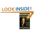 Journey into Darkness: Follow the FBI's Premier Investigative Profiler as He Penetrates the Minds and Motives of the Most Terrifying Serial Killers