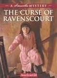 The Curse Of Ravenscourt: A Samantha Mystery (American Girl Mysteries)