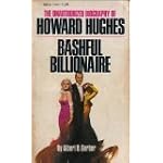 Bashful Billionaire: An Unauthorized Biography of Howard Hughes book cover