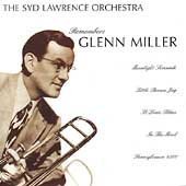 Click here to buy Remembers Glenn Miller by  Syd Lawrence .
