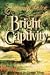BRIGHT CAPTIVITY (Book One of the Georgia Trilogy)