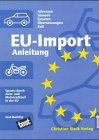 EU-Import-Anleitung f&uuml;r Kraftfahrzeuge - Achim Aab, Christian Rieck