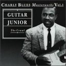 Guitar Junior - The Crawl: Charly Blues Masterworks, Vol.1 - Zortam Music