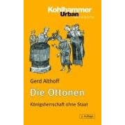 Die Ottonen. Königsherrschaft ohne Staat (Taschenbuch)