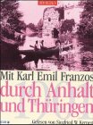 Mit Karl Emil Franzos durch Anhalt und Th�ringen. Cassette. 1901. Lesung mit Musik