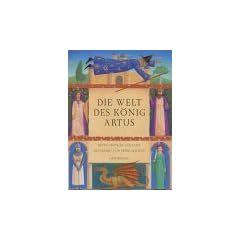 Die Welt des K�nigs Artus