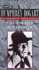 Humphrey Bogart: Beat the Devil & Call It Murder