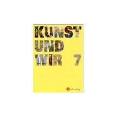 Kunst und Wir, Jahrgangsstufe 7