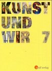 Kunst und Wir, Jahrgangsstufe 7
