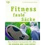 Fitness f�r faule S�cke: Das Pr�ventivprogramm f�r&hellip von Michael Despeghel-Sch�ne