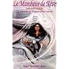 Le Marcheur de R�ve - Le chemin de la puissance sacr�e