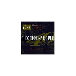 Cri 40th Anniversary by Composer-Performer (Audio CD - 1994)