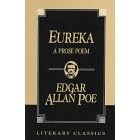 Eureka: A Prose Poem (Literary Classics)