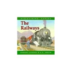 "Railways, the - Discovering Canada Ser"