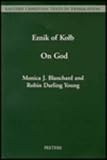 A Treatise on God Written in Armenian by Eznik of Kolb (Floruit C. 430-c. 450) an English Translation, With Introduction and Notes (Eastern Christian Texts in Translation)