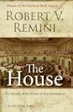 The House: The History of the House of Representatives