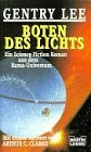 Boten des Lichts - Ein Science Fiction Roman aus dem Rama- Universum. - Gentry Lee
