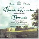 ｜Rimsky-Korsakov: Scheherazade; Alexander Borodin: Prince Igor - Dance of the Polovtsian Maidens & Polovtsian Dances