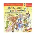 Helau, Alaaf und gute Stimmung. CD: N�rrische Tanz- und Feierlieder zum Mitsingen und Austoben f�r kleine und gro�e Jecken