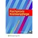 Fachpraxis Krankenpflege: Lehr-/Fachbuch