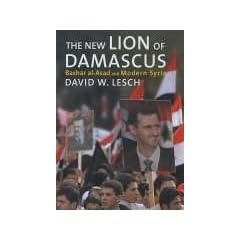 The New Lion of Damascus: Bashar Al Asad and Modern Syria