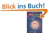 Erleuchtet leben. Ein Aufruf zur Evolution �ber das Ego-Bewusstsein hinaus
