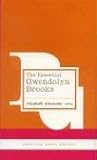 The Essential Gwendolyn Brooks (American Poets Project)
