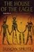 The House of the Eagle (Ptolemies Quartet)