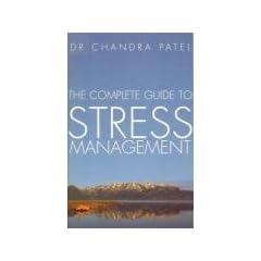 The Complete Guide To Stress Management