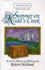 Summer On Kidd's Creek (Books Boys Want To Read)