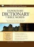 Expository Dictionary of Bible Words: Word Studies for Key English Bible Words Based on the Hebrew and Greek Texts