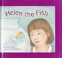 Helen the Fish
