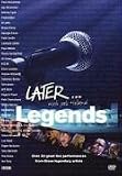 Later Legends Later Legends