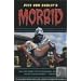 Pete Von Sholly's Morbid