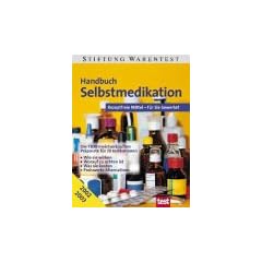 Handbuch. Selbstmedikation. Rezeptfreie Arzneien und Hausmittel im Vergleich