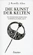 Die Kunst der Kelten in heidnischer und christlicher Zeit