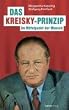 Das Kreisky-Prinzip: Im Mittelpunkt der Mensch