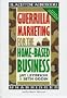 Guerrilla Marketing for Home-Based Business