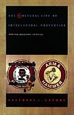 The Cultural Life of Intellectual Properties: Authorship, Appropriation, and the Law (Post-Contemporary Interventions)