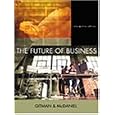 The Future of Business, Interactive Edition with InfoTrac College Edition