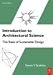 Introduction to Architectural Science, Second Edition: The Basis of Sustainable Design