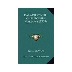 Das Adjektiv Bei Christopher Marlowe (1908)