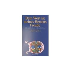 Dein Wort ist meines Herzens Freude. Die sch�nsten Bibelspr�che